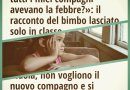 Mamma, lo sai che oggi tutti i miei compagni avevano la febbre?